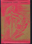 The Delights Of Wisdom Pertaining To Conjugal Love